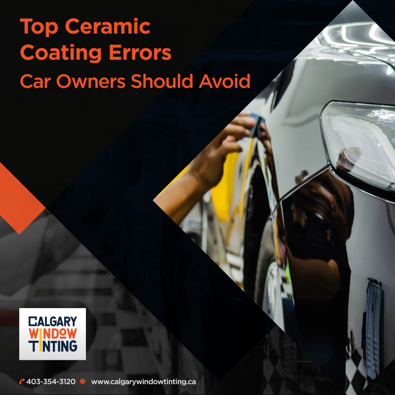 Top Ceramic Coating Errors Car Owners Should Avoid