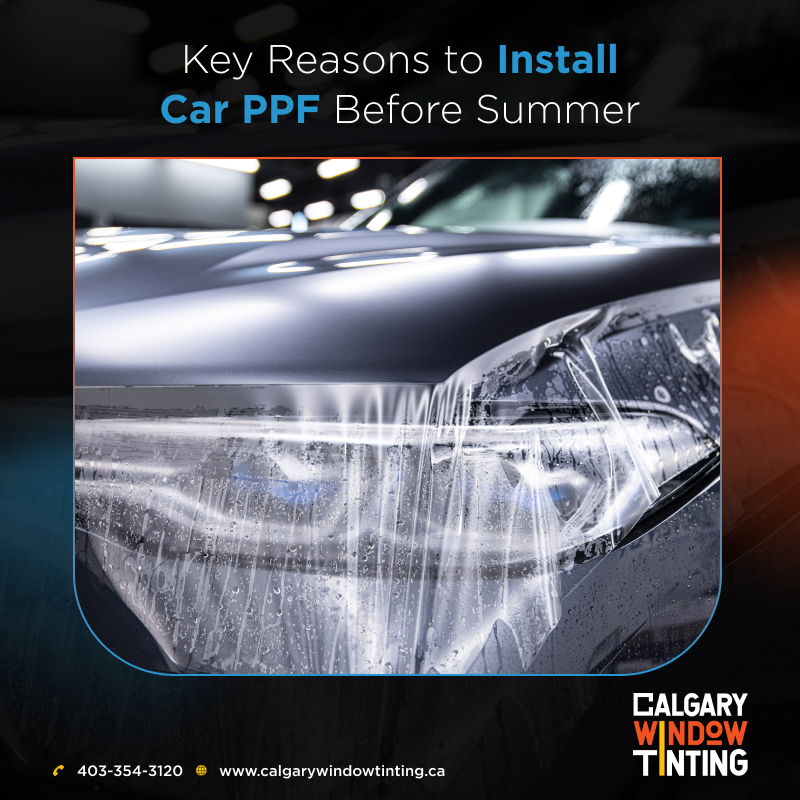 Key Reasons for Car PPF Installation Before Summer